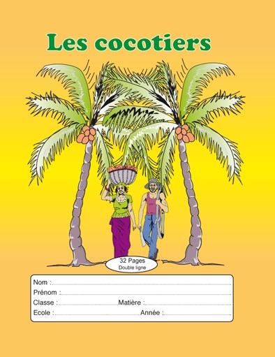 Cahier 32P Les cocotiers